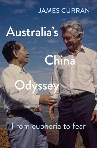 Бумажная книга «Australia’s China Odyssey: From euphoria to fear», автор Джеймс Курран - фото №1