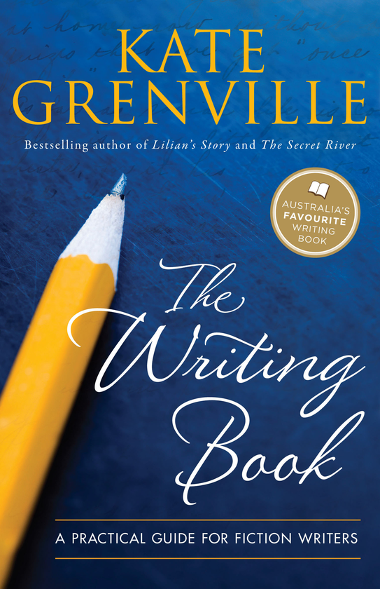 Бумажная книга «The Writing Book. A practical guide for fiction writers», автор Кэйт Гренвилл - фото №1