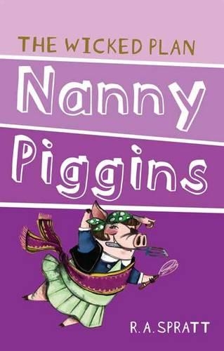 Бумажная книга «Nanny Piggins And The Wicked Plan 2», автор Р. А. Спратт - фото №1