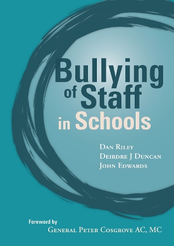 Паперова книга «Bullying of Staff in Schools», авторів Ден Райлі, Дейдре Дункан - фото №1