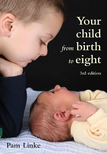Бумажная книга «Your Child from Birth to Eight», автор Пэм Линке - фото №1