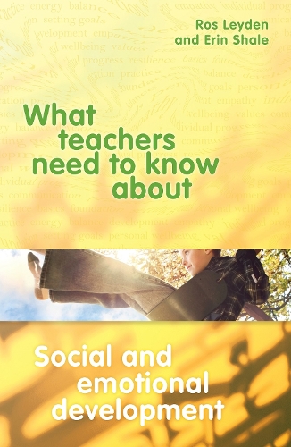 Бумажная книга «What Teachers Need to Know about Social and Emotional Development», авторов Эрин Шейл, Рос Лейден - фото №1