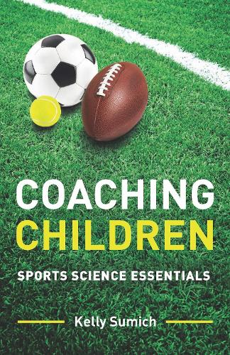 Бумажная книга «Coaching Children: Sports science essentials», автор Келли Сумич - фото №1