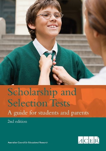 Бумажная книга «Scholarship and Selection Tests: A guide for students and parents», автор Ребекка Лич - фото №1