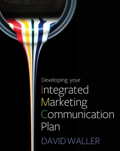 Бумажная книга «Developing Your Integrated Marketing Communication Plan», автор Дэвид Уоллер - фото №1