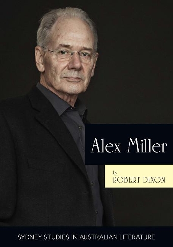 Паперова книга «Alex Miller: The Ruin of Time», автор Роберт Діксон - фото №1