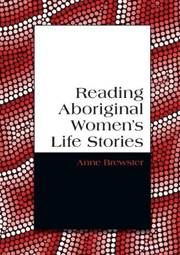 Бумажная книга «Reading Aboriginal Women's Life Stories», автор Энн Брюстер - фото №1