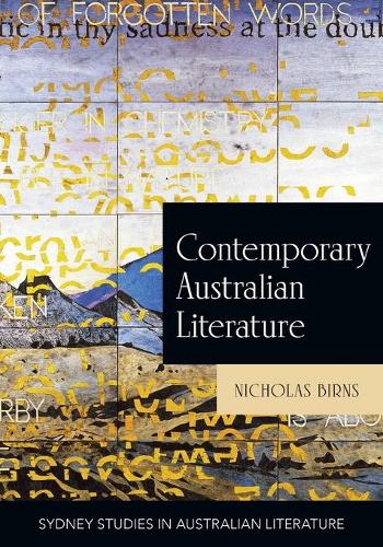 Паперова книга «Contemporary Australian Literature: A World Not Yet Dead», автор Ніколас Бірнс - фото №1