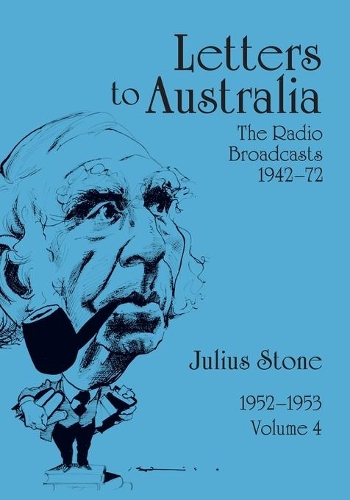 Паперова книга «Letters to Australia, Volume 4: Essays from 19521953», автор Джуліус Стоун - фото №1