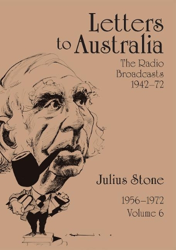Паперова книга «Letters to Australia, Volume 6: Essays from 19561972», автор Джуліус Стоун - фото №1