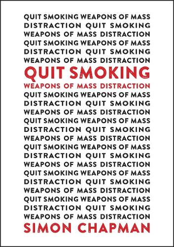 Паперова книга «Quit Smoking Weapons of Mass Distraction», автор Саймон Чепмен - фото №1