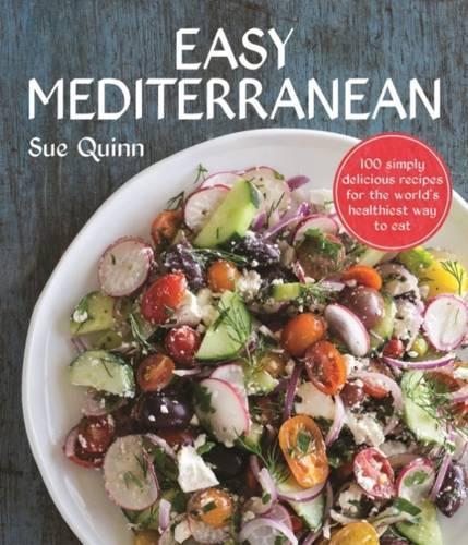 Бумажная книга «Easy Mediterranean: 100 simply delicious recipes for the world's healthiest way to eat», автор Сью Куинн - фото №1
