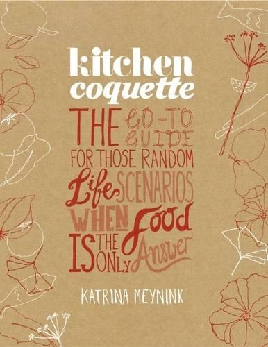 Бумажная книга «Kitchen Coquette», автор Катрина Мейнинк - фото №1