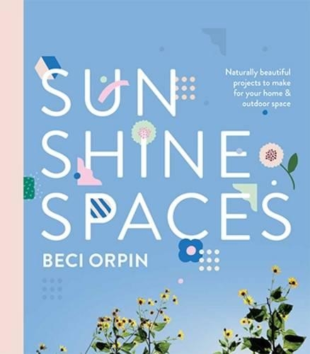 Бумажная книга «Sunshine Spaces», автор Беки Орпин - фото №1