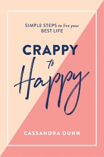 Паперова книга «Crappy to Happy», автор Кассандра Данн - фото №1