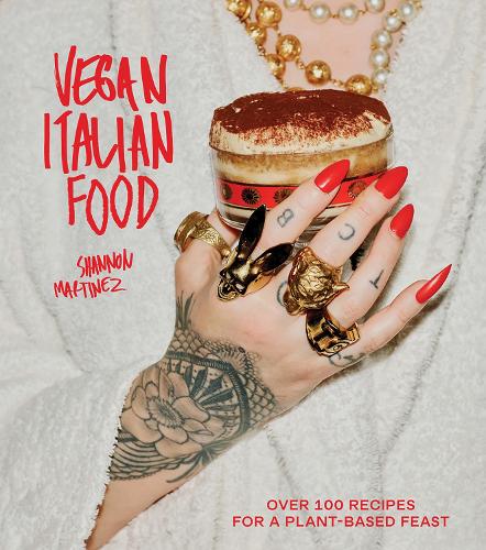 Бумажная книга «Vegan Italian Food: Over 100 Recipes for a Plant-based Feast», автор Шеннон Мартинес - фото №1