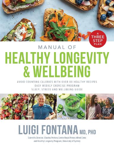 Паперова книга «Manual of Healthy Longevity & Wellbeing: A Three Step Plan», автор Луїджі Фонтана - фото №1