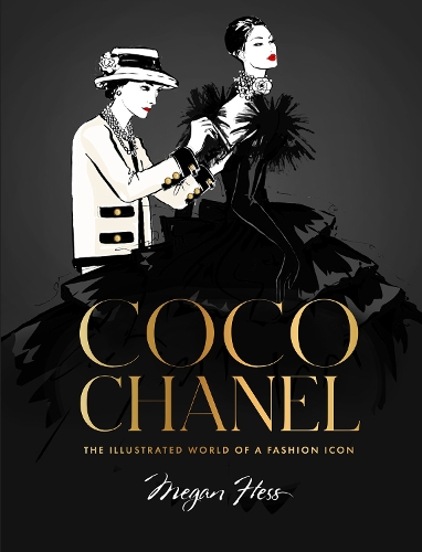 Бумажная книга «Coco Chanel Special Edition: The Illustrated World of a Fashion Icon», автор Меган Хесс - фото №1