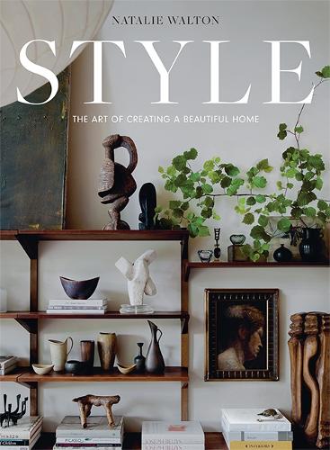 Паперова книга «Style: The Art of Creating a Beautiful Home», автор Наталі Уолтон - фото №1