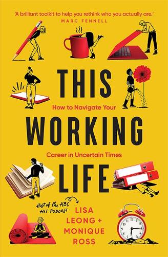 Бумажная книга «This Working Life: How to Navigate Your Career in Uncertain Times», авторов Лиза Леонг, Моник Росс - фото №1