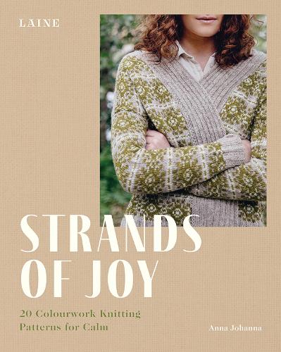 Паперова книга «Strands of Joy: 20 Colourwork Knitting Patterns for Calm», автор Анна Джо - фото №1