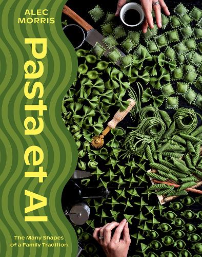 Паперова книга «Pasta et Al: The Many Shapes Of A Family Tradition», автор Алек Морріс - фото №1