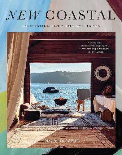 Бумажная книга «New Coastal: Inspiration for a Life by the Sea», автор Ингрид Вейр - фото №1
