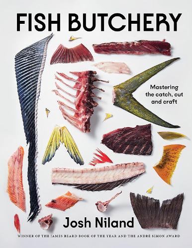 [object Object] «Fish Butchery: Mastering The Catch, Cut And Craft», автор Джош Ніланд - фото №1