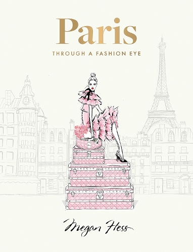 Бумажная книга «Paris: Through a Fashion Eye: Special Edition» - фото №1