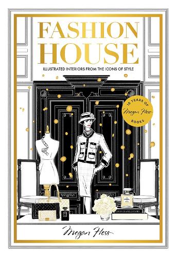 Бумажная книга «Fashion House Special Edition: Illustrated Interiors from the Icons of Style», автор Меган Хесс - фото №1