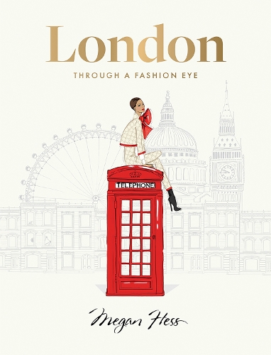 Бумажная книга «London: Through a Fashion Eye» - фото №1