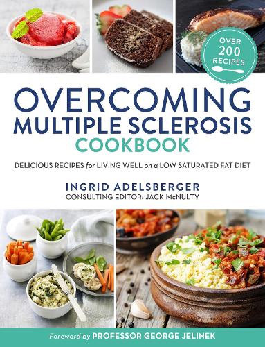 Паперова книга «Overcoming Multiple Sclerosis Cookbook: Delicious Recipes for Living Well on a Low Saturated Fat Diet», автор Інгрід Адельсбергер - фото №1