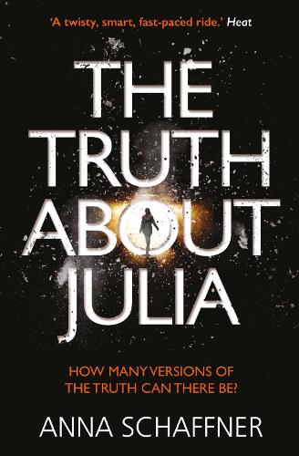 Бумажная книга «The Truth About Julia: A Chillingly Timely Thriller», автор Анна Шаффнер - фото №1
