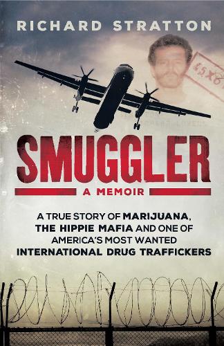 Бумажная книга «Smuggler: My Life as One of America's Most Wanted International Drug Traffickers», автор Ричард Стрэттон - фото №1