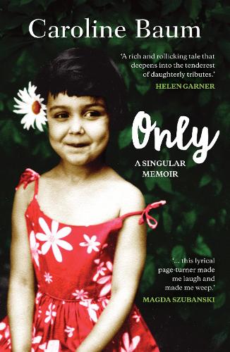 Бумажная книга «Only: A Singular Memoir», автор Каролина Баум - фото №1