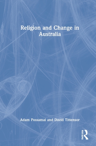 Бумажная книга «Religion and Change in Australia», авторов Адам Поссамай, Дэвид Титтензор - фото №1