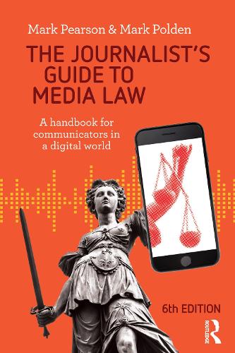 Бумажная книга «The Journalist's Guide to Media Law: A handbook for communicators in a digital world», автор Марк Пирсон - фото №1