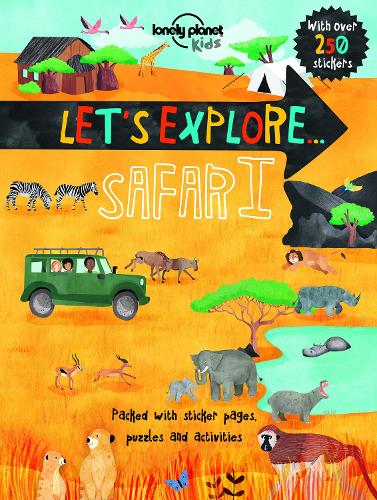 Паперова книга «Lonely Planet Kids Let's Explore... Safari», автор Крістіна Вебб - фото №1