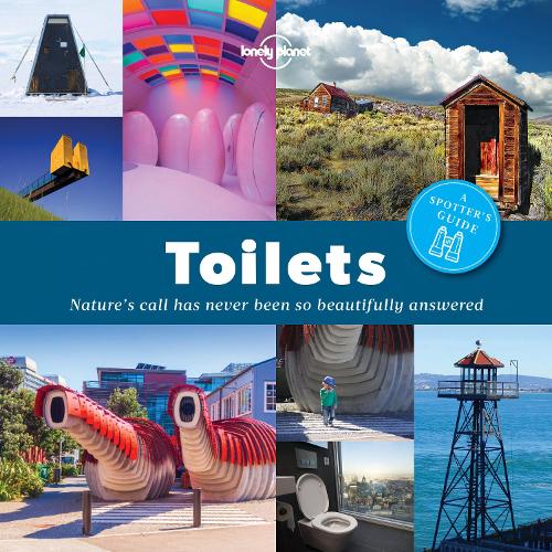 Бумажная книга «Lonely Planet A Spotter's Guide to Toilets», автор Lonely Planet - фото №1