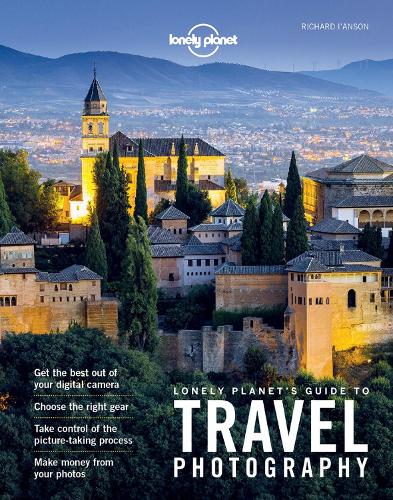 Бумажная книга «Lonely Planet's Guide to Travel Photography», автор Ричард И'Ансон - фото №1