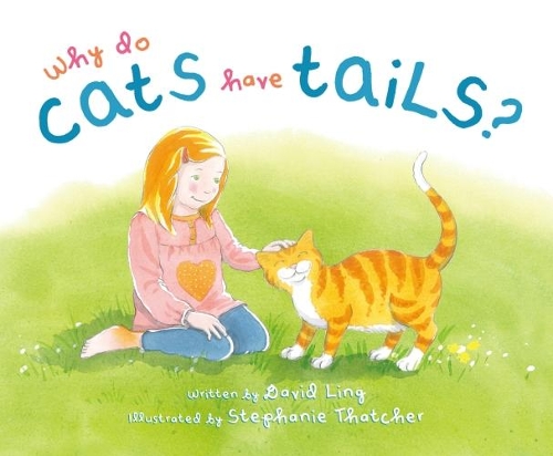 Бумажная книга «Why Do Cats Have Tails?», автор Дэвид Линг - фото №1