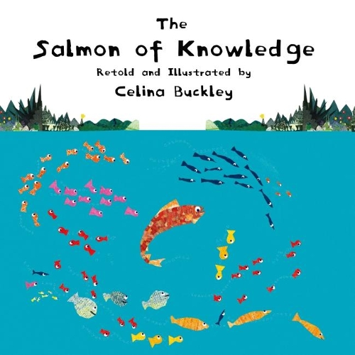 Бумажная книга «The Salmon of Knowledge», автор Селина Бакли - фото №1