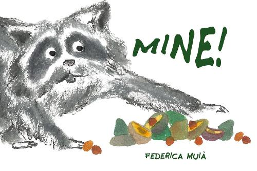 Бумажная книга «Mine!», автор Федерика Муйя - фото №1