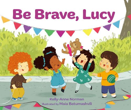 Паперова книга «Be Brave, Lucy», автор Келлі-Енн Норман - фото №1
