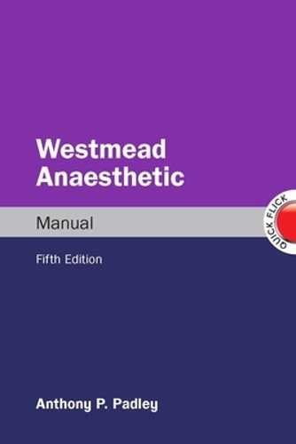 Бумажная книга «Westmead Anaesthetic Manual», автор Энтони Пэдли - фото №1