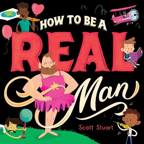 Паперова книга «How to Be a Real Man», автор Скотт Стюарт - фото №1
