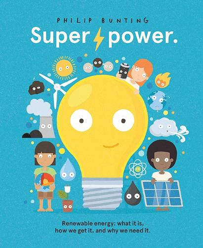 Бумажная книга «Superpower: Renewable energy: what it is, how we get it, and why we need it», автор Филип Бантинг - фото №1