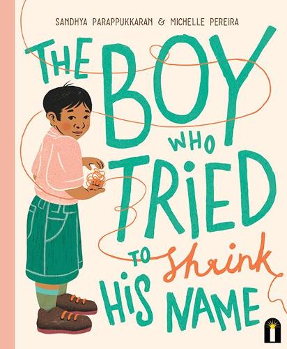 Бумажная книга «The Boy Who Tried to Shrink His Name», автор Сандхья Параппуккаран - фото №1