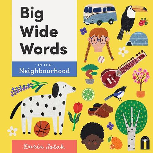 Бумажная книга «Big Wide Words in the Neighbourhood», автор Дарья Солак - фото №1