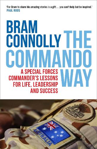 Бумажная книга «The Commando Way: A Special Forces commander's lessons for life, leadership and success», автор Брэм Коннолли - фото №1